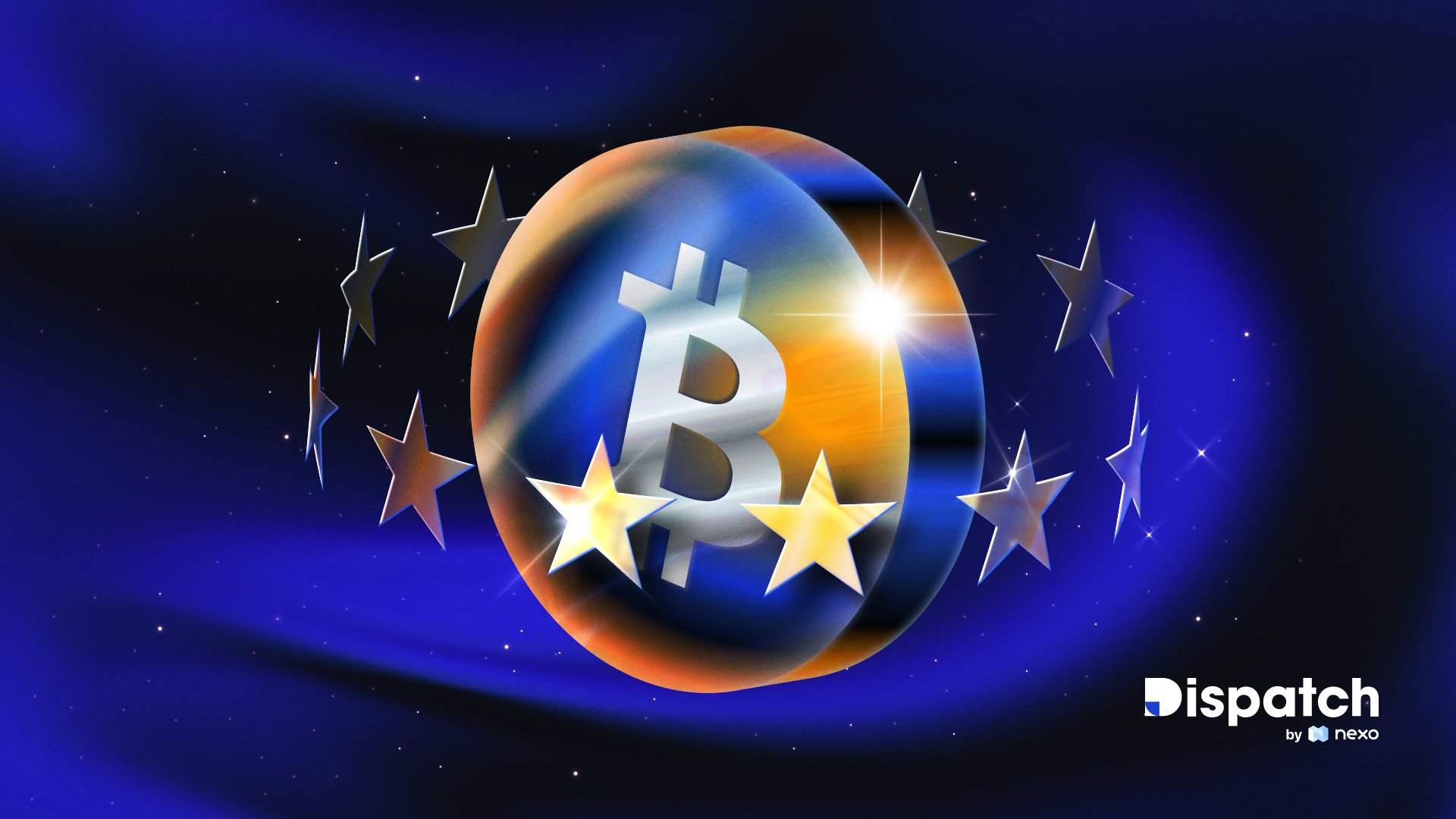 Dispatch #108: Europe Nears Landmark Crypto Legislation