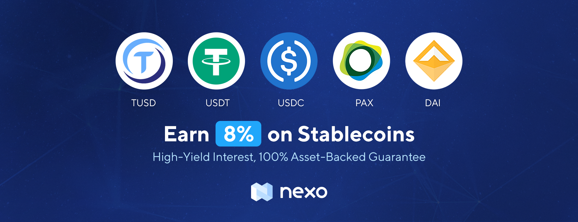 Earn 8% on USDT, DAI, PAX, USDC and TUSD, Compounding Daily and Secured by Custodial Insurance