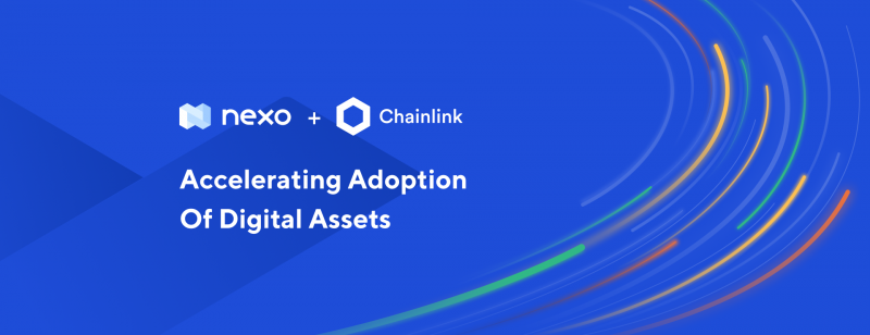 Nexo + Chainlink Accelerating Adoption Of Digital Assets
